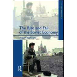 The Rise and Fall of the The Soviet Economy The Rise and Fall of the The Soviet Economy