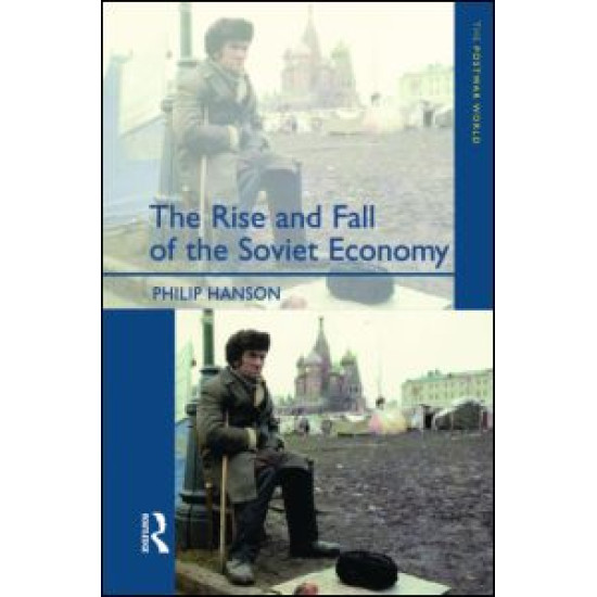 The Rise and Fall of the The Soviet Economy The Rise and Fall of the The Soviet Economy