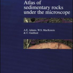 Atlas of Sedimentary Rocks Under the Microscope Atlas of Sedimentary Rocks Under the Microscope