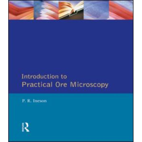 Introduction to Practical Ore Microscopy