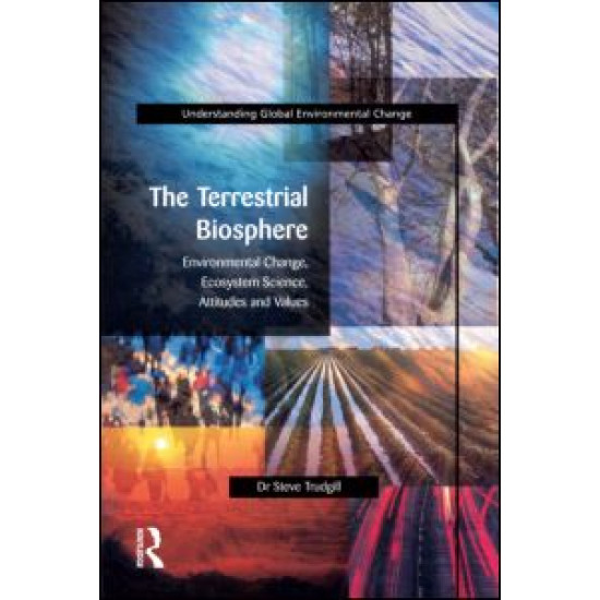 The Terrestrial Biosphere The Terrestrial Biosphere