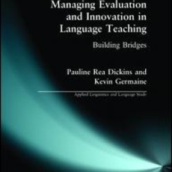 Managing Evaluation and Innovation in Language Teaching Managing Evaluation and Innovation in Language Teaching