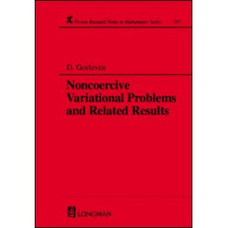 Noncoercive Variational Problems and Related Results