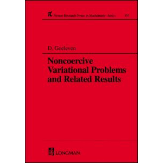 Noncoercive Variational Problems and Related Results