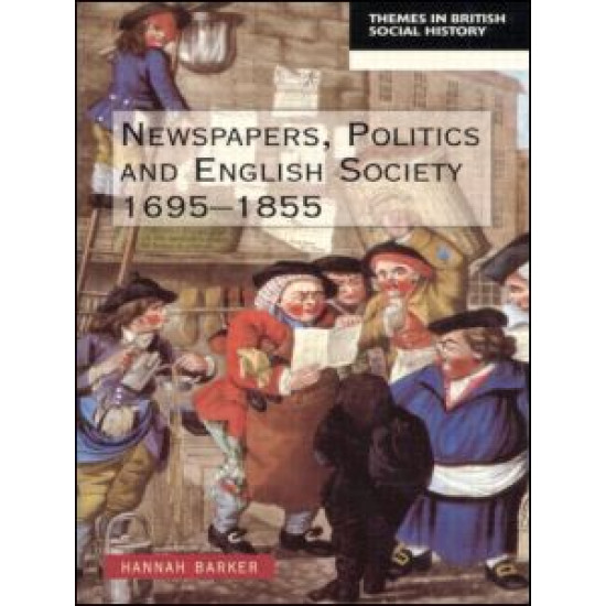 Newspapers and English Society 1695-1855 Newspapers and English Society 1695-1855