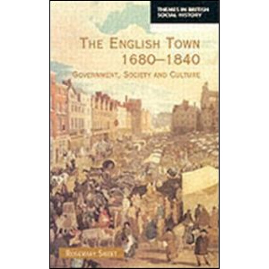 The English Town, 1680-1840 The English Town, 1680-1840