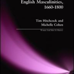 English Masculinities, 1660-1800 English Masculinities, 1660-1800