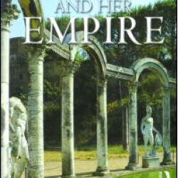 Rome and her Empire Rome and her Empire