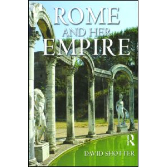 Rome and her Empire Rome and her Empire