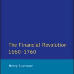 Financial Revolution 1660 - 1750, The Financial Revolution 1660 - 1750, The
