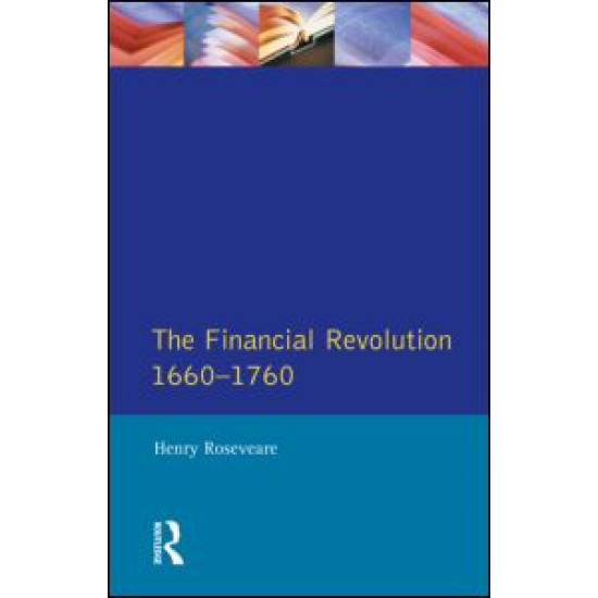 Financial Revolution 1660 - 1750, The Financial Revolution 1660 - 1750, The