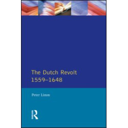 The Dutch Revolt 1559 - 1648 The Dutch Revolt 1559 - 1648