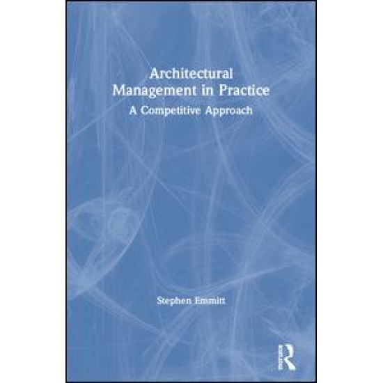 Architectural Management in Practice Architectural Management in Practice