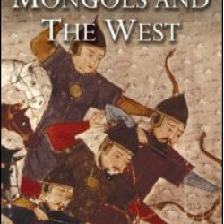 The Mongols and the West