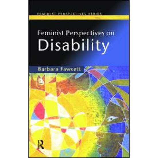 Feminist Perspectives on Disability Feminist Perspectives on Disability
