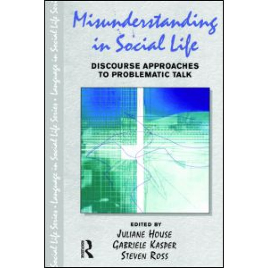 Misunderstanding in Social Life Misunderstanding in Social Life