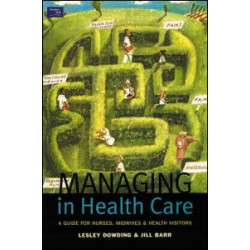 Managing in Health Care Managing in Health Care
