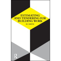 Estimating and Tendering for Building Work Estimating and Tendering for Building Work