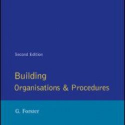 Building Organisation and Procedures Building Organisation and Procedures