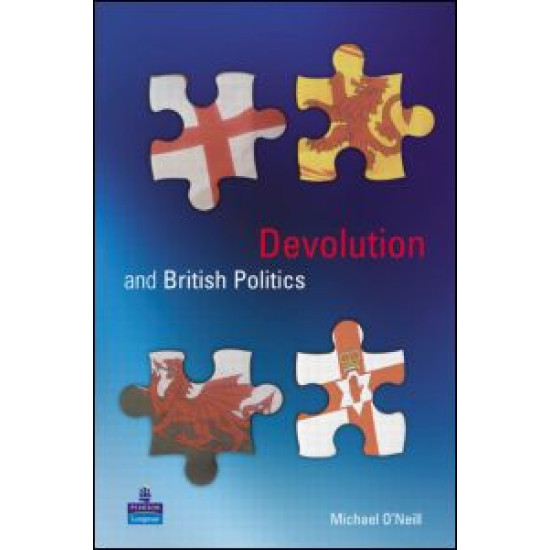 Devolution and British Politics Devolution and British Politics