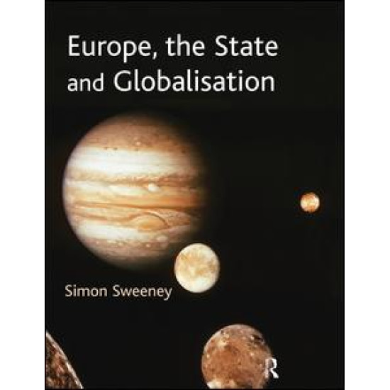 Europe, The State & Globalisation Europe, The State & Globalisation