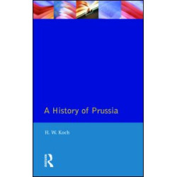 A History of Prussia