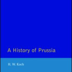 A History of Prussia