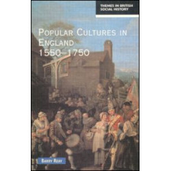 Popular Cultures in England 1550-1750