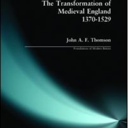 Transformation of Medieval England 1370-1529, The Transformation of Medieval England 1370-1529, The