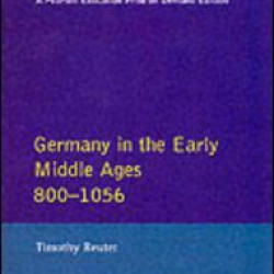 Germany in the Early Middle Ages c. 800-1056
