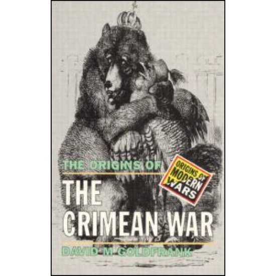 The Origins of the Crimean War The Origins of the Crimean War