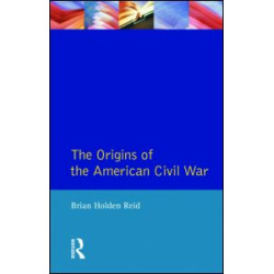 The Origins of the American Civil War