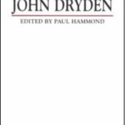 The Poems of John Dryden: Volume One The Poems of John Dryden: Volume One