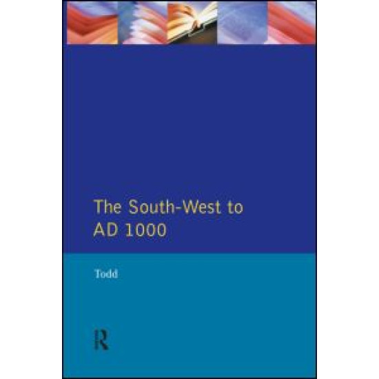 The South West to 1000 AD