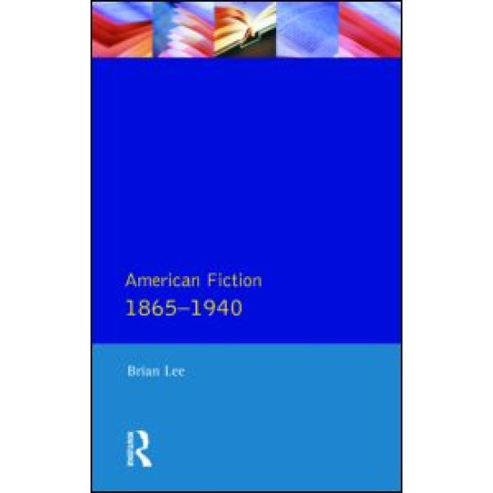 American Fiction 1865 - 1940 American Fiction 1865 - 1940