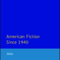 American Fiction Since 1940 American Fiction Since 1940
