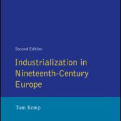 Industrialization in Nineteenth Century Europe