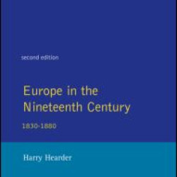 Europe in the Nineteenth Century Europe in the Nineteenth Century