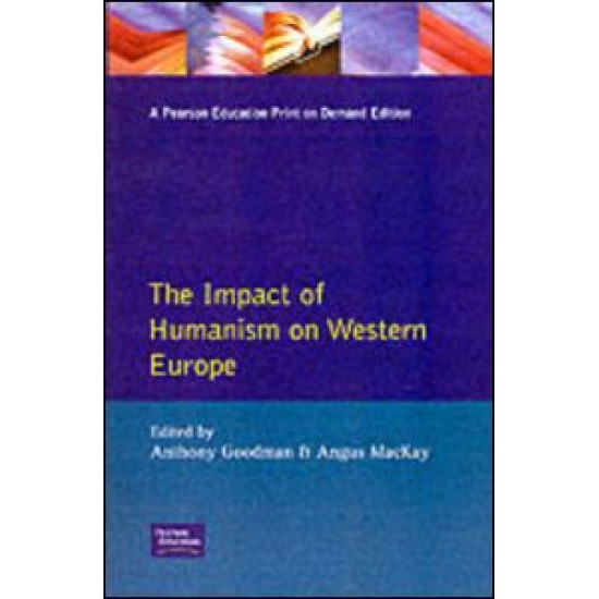 Impact of Humanism on Western Europe During the Renaissance, The Impact of Humanism on Western Europe During the Renaissance, The