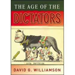 The Age of the Dictators The Age of the Dictators