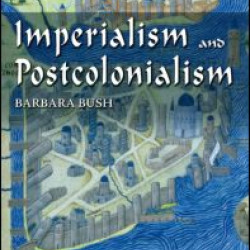 Imperialism and Postcolonialism Imperialism and Postcolonialism