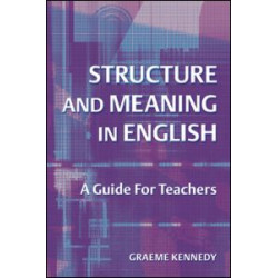 Structure and Meaning in English Structure and Meaning in English