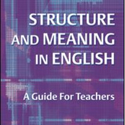 Structure and Meaning in English Structure and Meaning in English