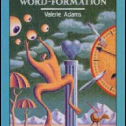 An Introduction to Modern English Word-Formation An Introduction to Modern English Word-Formation