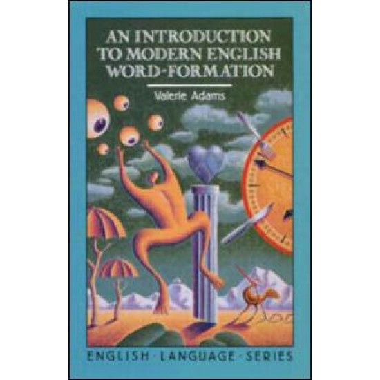 An Introduction to Modern English Word-Formation An Introduction to Modern English Word-Formation