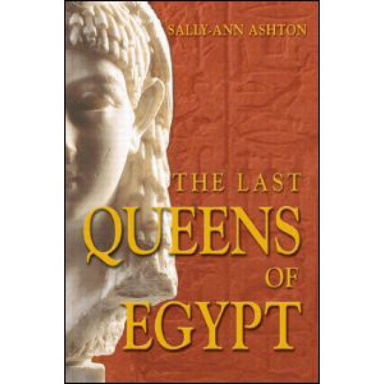 The Last Queens of Egypt The Last Queens of Egypt