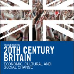 20th Century Britain 20th Century Britain