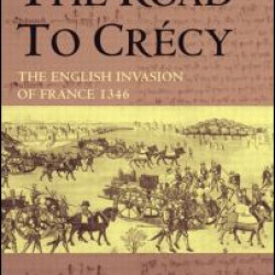 The Road to Crecy The Road to Crecy