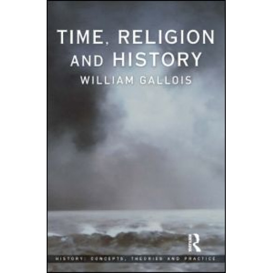 Time, Religion and History Time, Religion and History