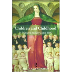 Children and Childhood in Western Society Since 1500